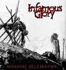 Infamous Glory : Massacre Celebration Infamous Glory : Massacre Celebration